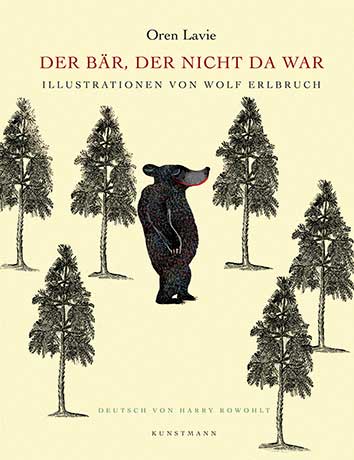 Buchcover: "Der Bär, der nicht da war" © Wolf Erlbruch / Verlag Kunstmann