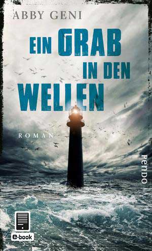 Cover mit Leuchtturm: "Ein Grab in den Wellen" © Pendo