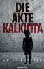 Buchcover von Heidi Emfrieds erstem Roman: "Die Akte Kalkutta". © Verlag Anton Pustet