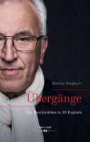 Martin Sieghart: "Übergänge", Buchcover. © Hollizer Verlag