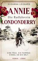 Cover des Buches über Anna Kopchovsky, genannt Annie Londonderry, von Susanna Leonard. @ Lübbe 