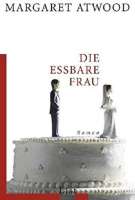 Cover der ersten deutschen Ausgabe von Margaret Atwoods Debütroman „Die essbare Frau“. © Claassen