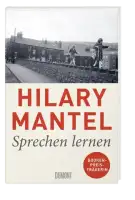 Schutzumschlag: Hilary Mantel: „Sprechen lernen“. © DuMont Verlag