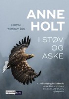 "In Staub und Asche", Cover der norwegischen Ausgabe, 2017. Der abgebildete Seeadler bezieht sich auf die tote Iselin, die ihren Nachnamen in Havørn / Seeadler geändert hat. Hanne schaltet schnell: "Kein Mensch heißt Seeadler!"   © Vigmostad / Bjørke
