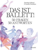 Buchcover: "Das ist Ballett! " © Henschel Verlag