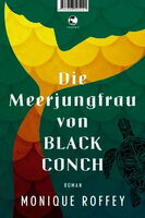 „Die Meerjungfrau von Black Conch“, Schutzumschlag. © Klett-Cotta Verlage.  