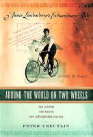 Annie Londonderrys außergewöhnliche Reise: Cover von Peter Zheutlins Biografie über seine Urgroßtante Anna Kopchovsky. © Citadel Press