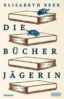 Buchcover „Die Bücherjägerin“,  © Dumont Verlag